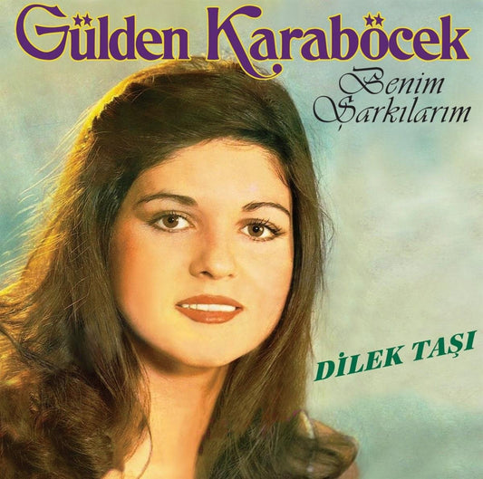 Gülden Karaböcek - Benim Şarkılarım / Dilek Taşı - (Schallplatte, Vinyl, Plak)