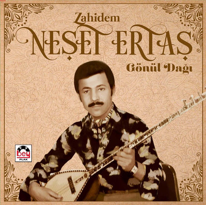 Neşet Ertaş - Zahidem / Gönül Dağı (Plak)