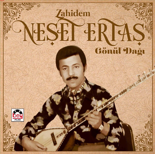 Neşet Ertaş - Zahidem / Gönül Dağı (Plak)